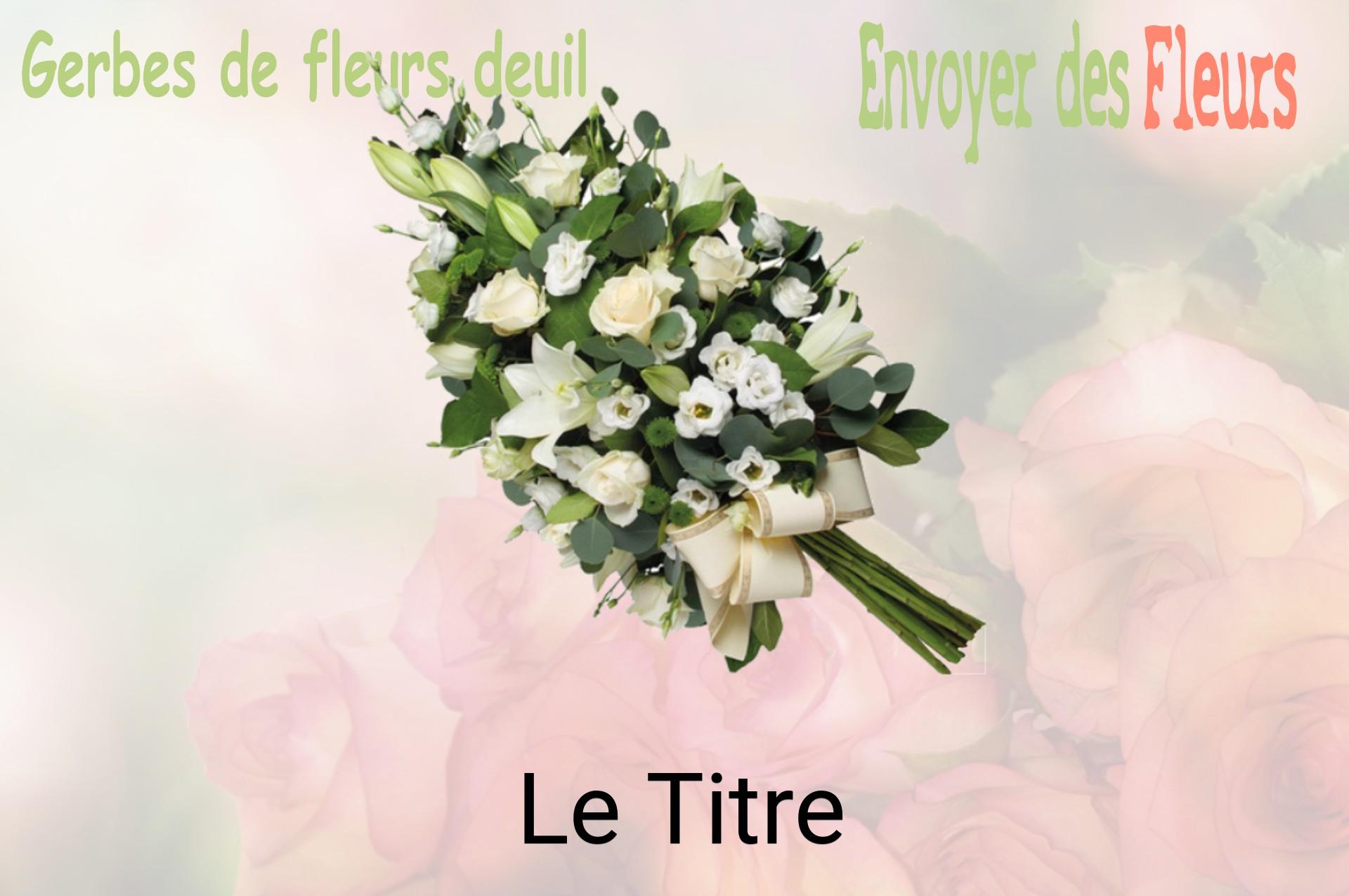 Gerbe de fleurs de deuil livrée à Le Titre